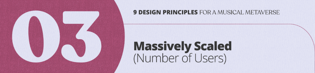 音樂元宇宙 9 原則 - 原則三、大量用戶基數